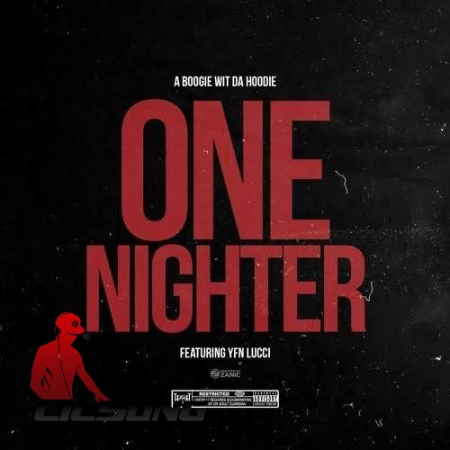 A Boogie Wit Da Hoodie Ft. YFN Lucci - One Nighter